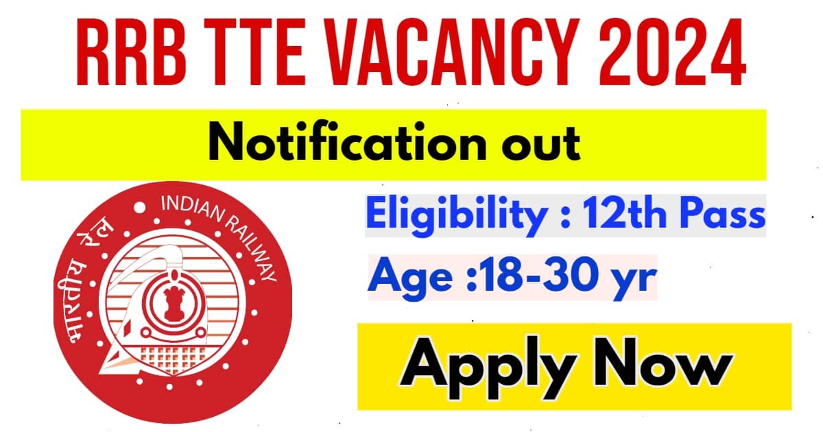 RRB TTE Vacancy 2024